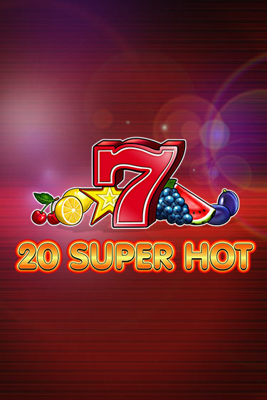 Игра 20 Super Hot от Amusnet Interactive | Чемпион Слотс Казино 