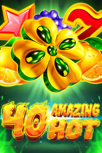 Игра 40 Amazing Hot от 5 Men Gaming | Чемпион Слотс Казино 
