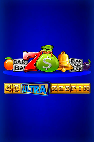 Игра 40 Ultra Respin от Amusnet Interactive | Чемпион Слотс Казино 