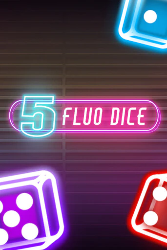 Игра 5 Fluo Dice от Fazi | Чемпион Слотс Казино 