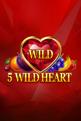 Игра 5 Wild Heart - Red Stone от Fazi | Чемпион Слотс Казино 