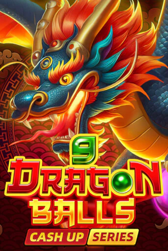Игра 9 Dragon Balls: Cash Up от Fugaso | Чемпион Слотс Казино 