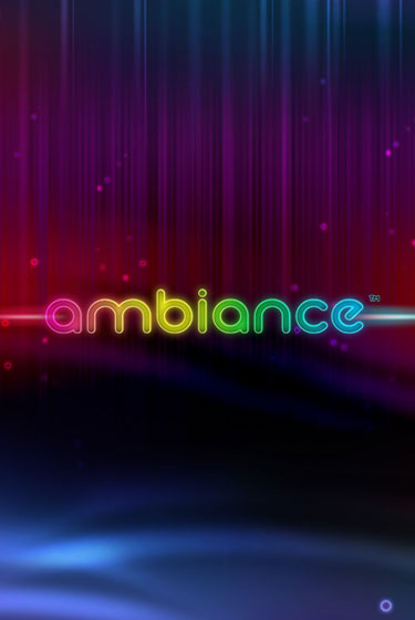 Игра Ambiance от iSoftBet | Чемпион Слотс Казино 