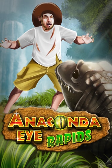 Игра Anaconda Eye Rapids от Bragg | Чемпион Слотс Казино 