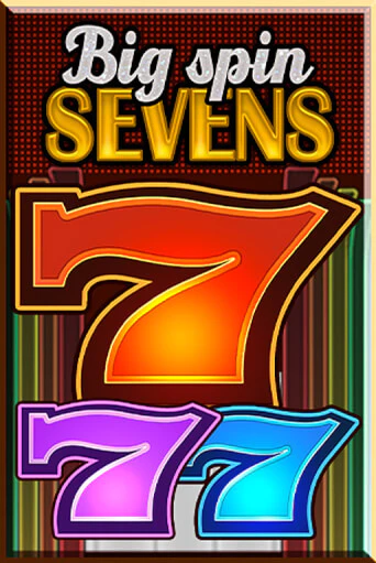 Игра Big Spin Sevens от Fazi | Чемпион Слотс Казино 