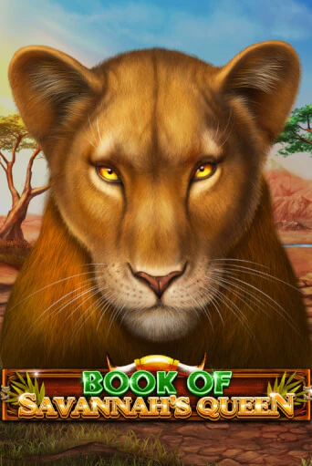 Игра Book Of Savannah's Queen от Spinomenal | Чемпион Слотс Казино 