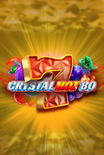 Игра Crystal Hot 80 от Fazi | Чемпион Слотс Казино 