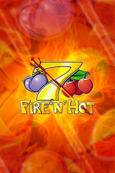 Игра Fire 'n' Hot от TomHorn | Чемпион Слотс Казино 