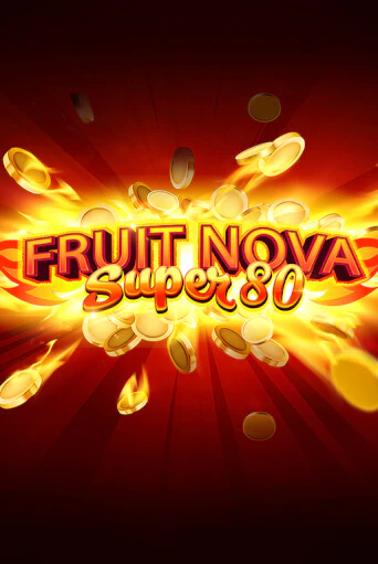 Игра Fruit Super Nova 80 от Evoplay | Чемпион Слотс Казино 