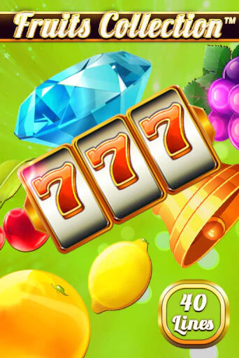 Игра Fruits Collection – 40 Lines от Spinomenal | Чемпион Слотс Казино 