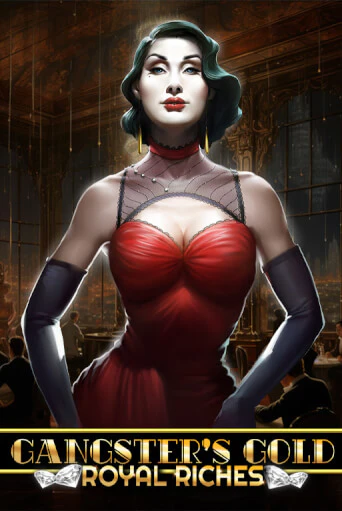 Игра Gangsters Gold - Royal Riches от Spinomenal | Чемпион Слотс Казино 