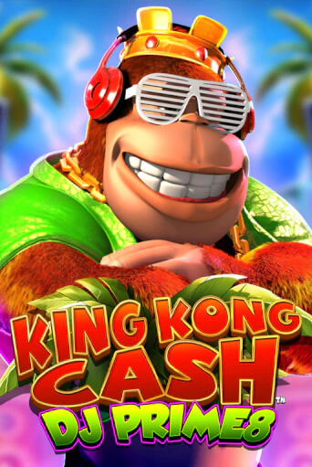 Игра King Kong Cash DJ Prime8 от Blueprint Gaming | Чемпион Слотс Казино 