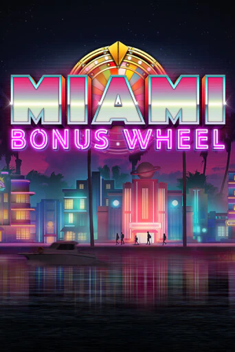 Игра Miami Bonus Wheel Hit'n'Roll от Kalamba | Чемпион Слотс Казино 