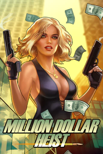 Игра Million Dollar Heist от Novomatic | Чемпион Слотс Казино 