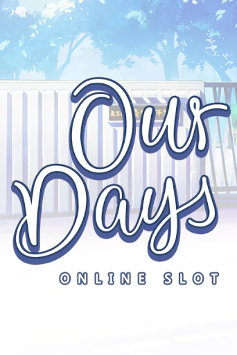 Игра Our Days от Microgaming | Чемпион Слотс Казино 
