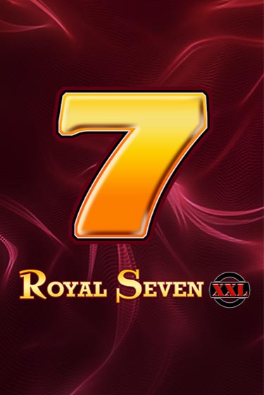 Игра Royal Seven XXL от Gamomat | Чемпион Слотс Казино 