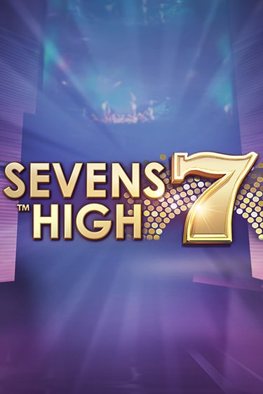 Игра Sevens High от Quickspin | Чемпион Слотс Казино 