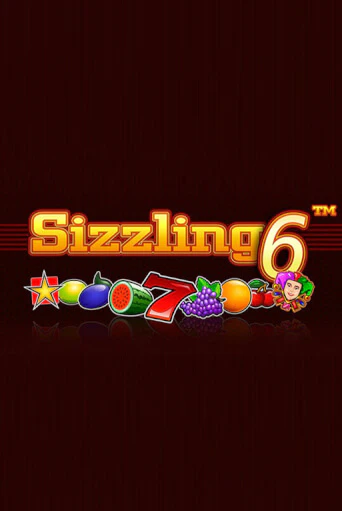 Игра Sizzling6 от Greentube | Чемпион Слотс Казино 