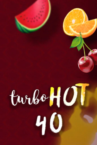 Игра Turbo Hot 40 от Fazi | Чемпион Слотс Казино 