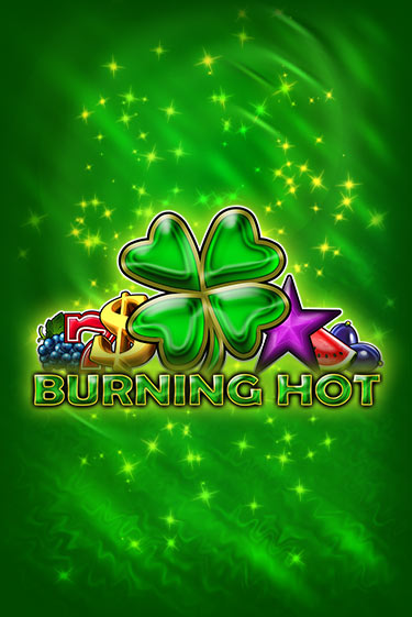 Игра Burning Hot от Amusnet Interactive | Чемпион Слотс Казино 