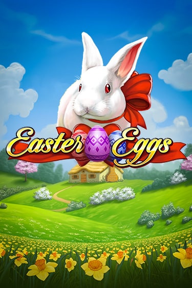Игра Easter Eggs от Play'n GO | Чемпион Слотс Казино 